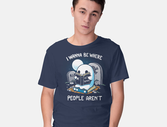 I wanna Be Where People Aren't