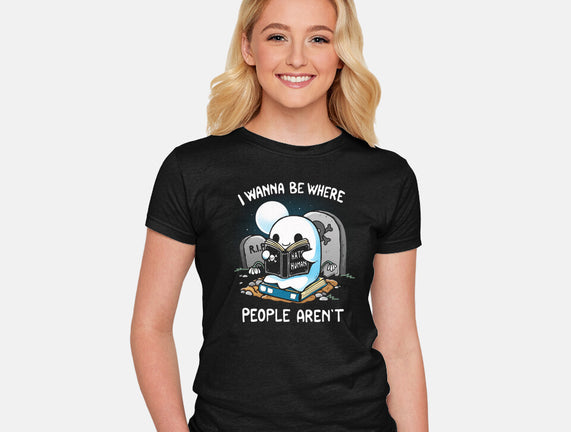 I wanna Be Where People Aren't