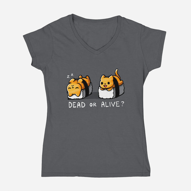 Sushicat Dead Or Alive-Womens-V-Neck-Tee-Vallina84