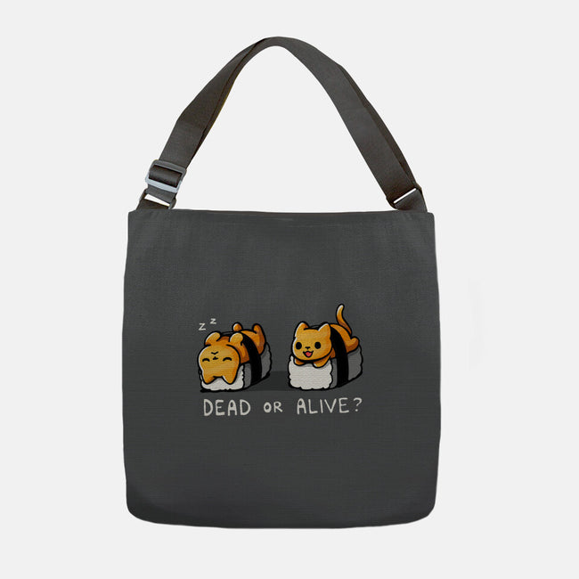 Sushicat Dead Or Alive-None-Adjustable Tote-Bag-Vallina84