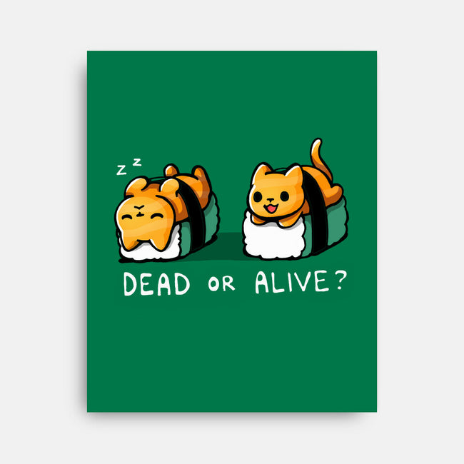 Sushicat Dead Or Alive-None-Stretched-Canvas-Vallina84