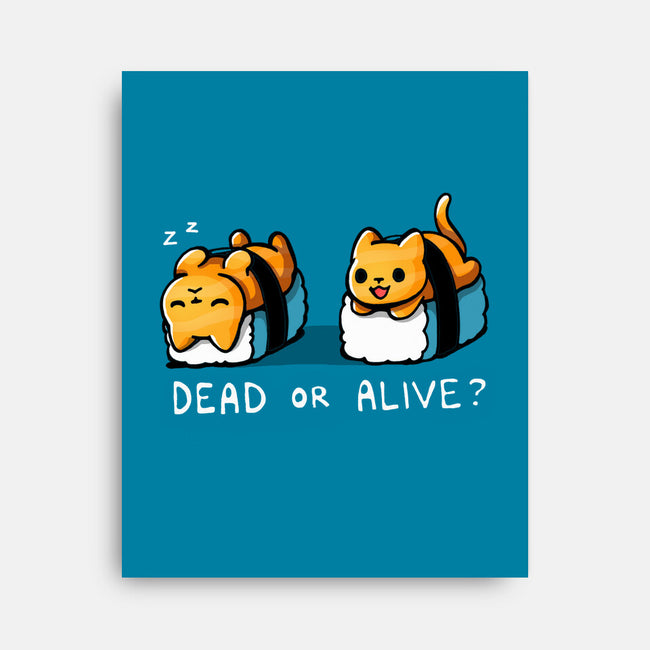 Sushicat Dead Or Alive-None-Stretched-Canvas-Vallina84