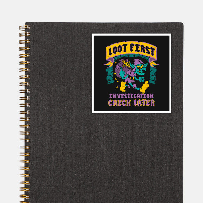 Loot First Check Later-None-Glossy-Sticker-Nemons