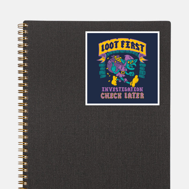 Loot First Check Later-None-Glossy-Sticker-Nemons