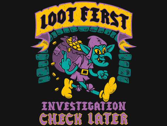 Loot First Check Later
