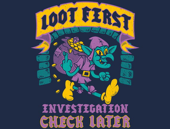 Loot First Check Later