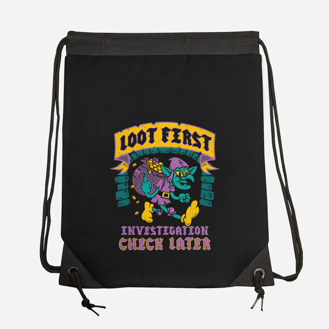 Loot First Check Later-None-Drawstring-Bag-Nemons
