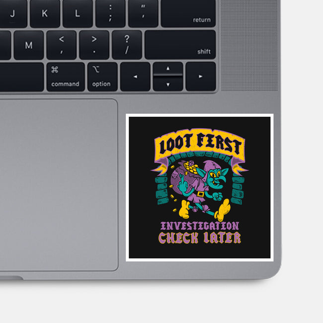 Loot First Check Later-None-Glossy-Sticker-Nemons