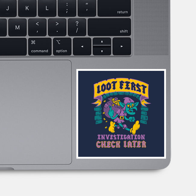 Loot First Check Later-None-Glossy-Sticker-Nemons