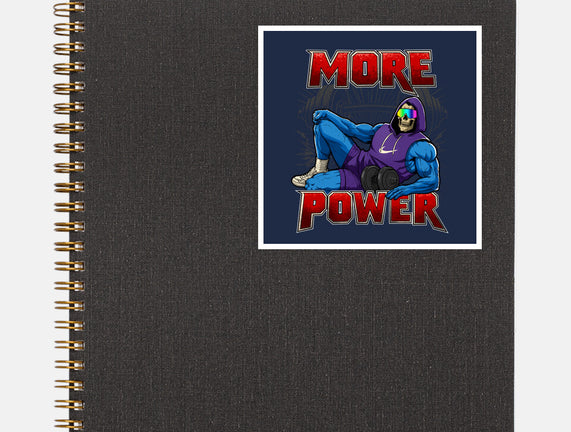 More Power