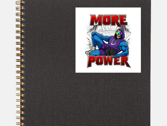 More Power
