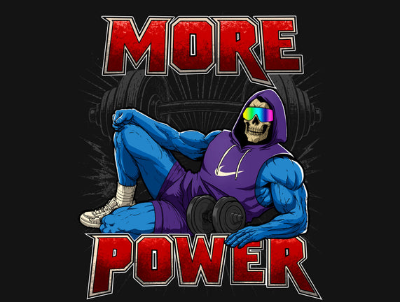 More Power