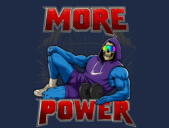 More Power