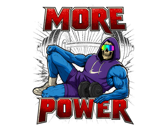 More Power