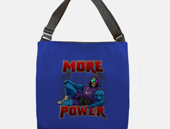 More Power