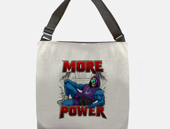 More Power