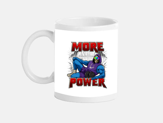 More Power