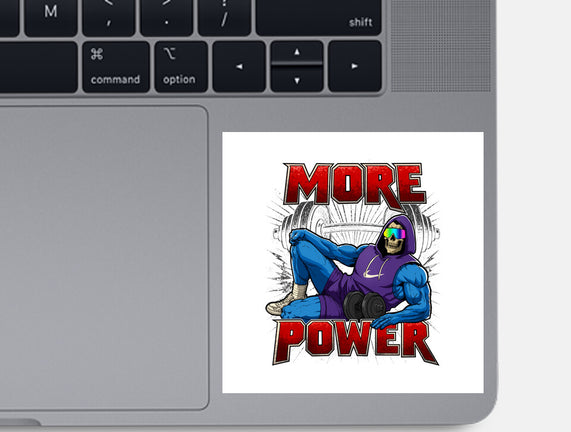More Power