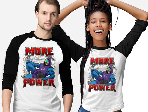More Power