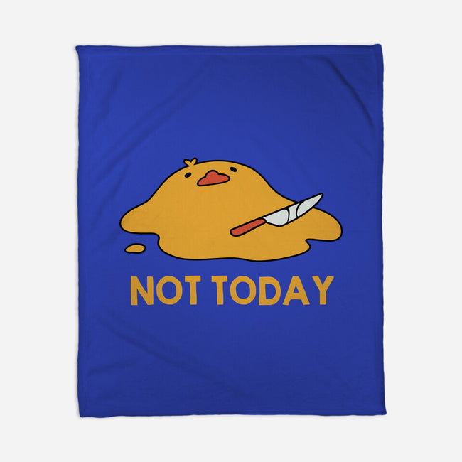 Melting Duck Not Today-None-Fleece-Blanket-tobefonseca