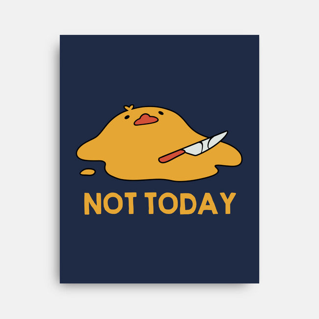 Melting Duck Not Today-None-Stretched-Canvas-tobefonseca