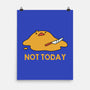 Melting Duck Not Today-None-Matte-Poster-tobefonseca