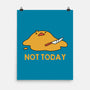 Melting Duck Not Today-None-Matte-Poster-tobefonseca
