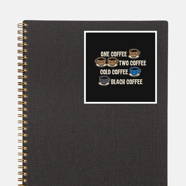 One Coffee Two Coffee-None-Glossy-Sticker-turborat14