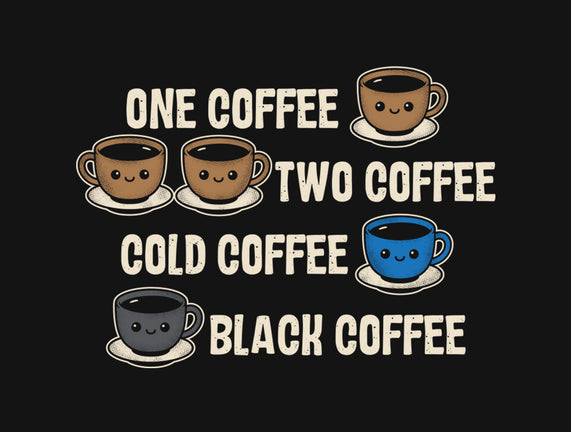 One Coffee Two Coffee