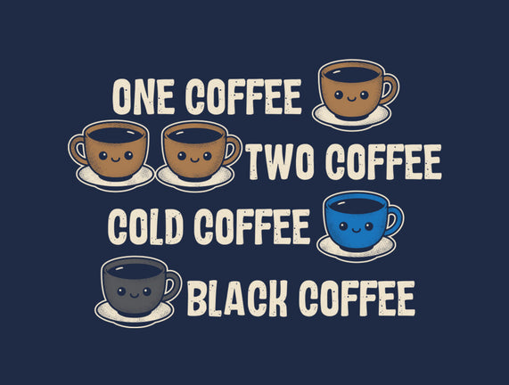 One Coffee Two Coffee