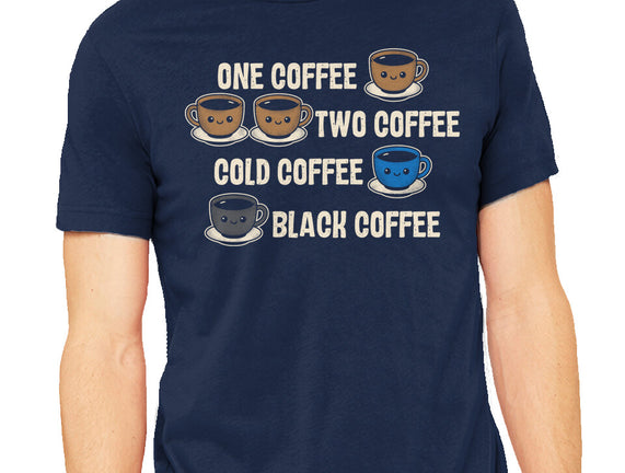 One Coffee Two Coffee