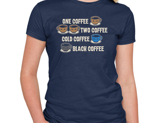 One Coffee Two Coffee