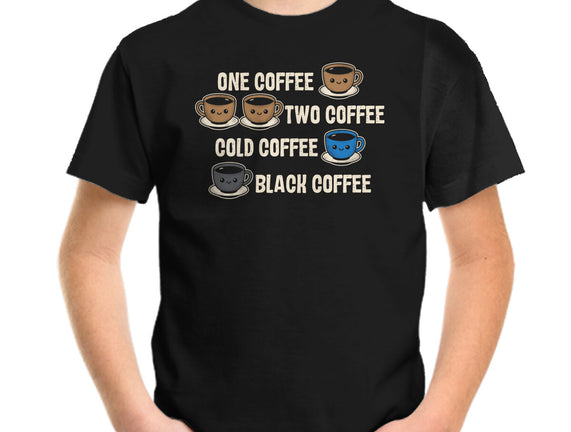 One Coffee Two Coffee