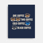 One Coffee Two Coffee-None-Stretched-Canvas-turborat14