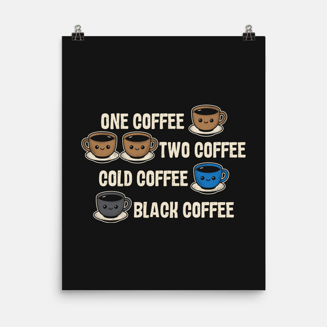 One Coffee Two Coffee-None-Matte-Poster-turborat14