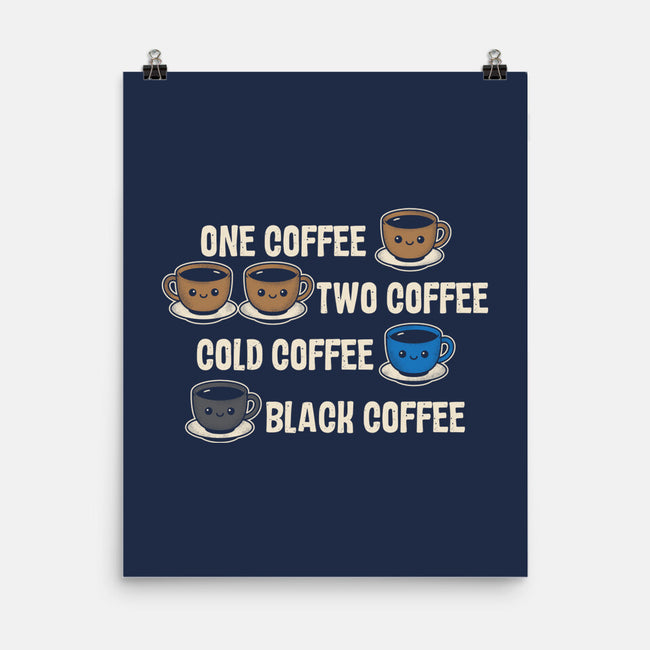 One Coffee Two Coffee-None-Matte-Poster-turborat14