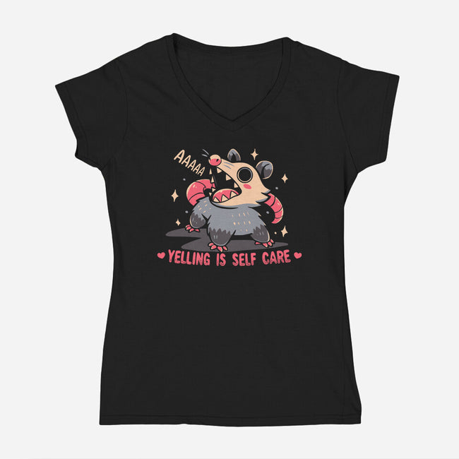 Yelling Is Self Care-Womens-V-Neck-Tee-TechraNova