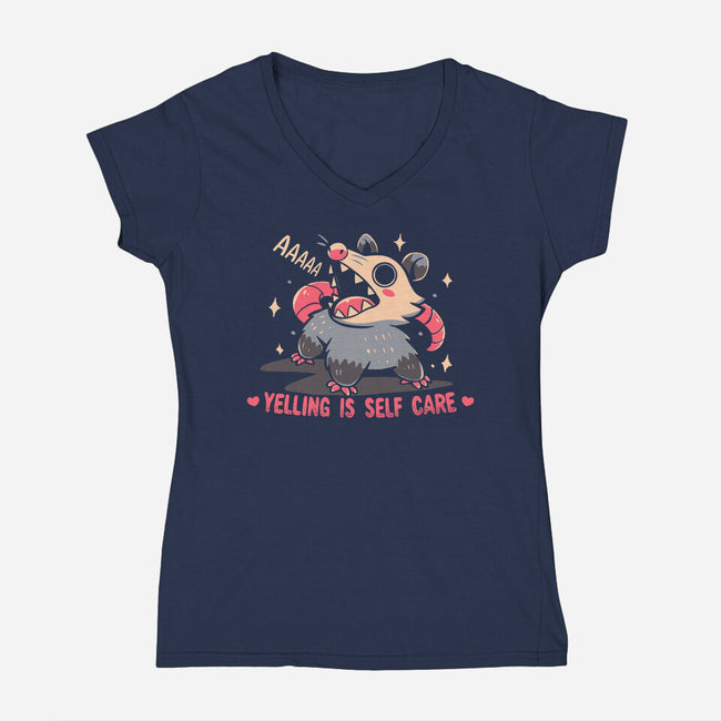 Yelling Is Self Care-Womens-V-Neck-Tee-TechraNova