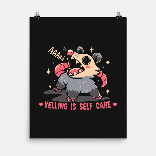 Yelling Is Self Care-None-Matte-Poster-TechraNova