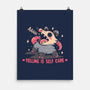 Yelling Is Self Care-None-Matte-Poster-TechraNova