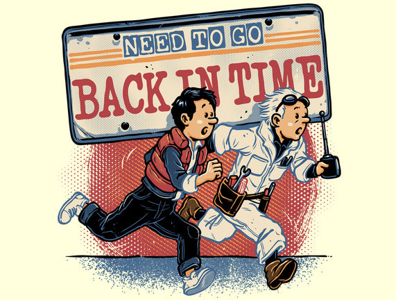 Need To Go Back In Time