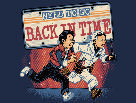 Need To Go Back In Time