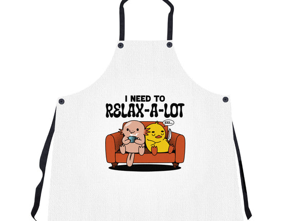 I Need To Relax A Lot