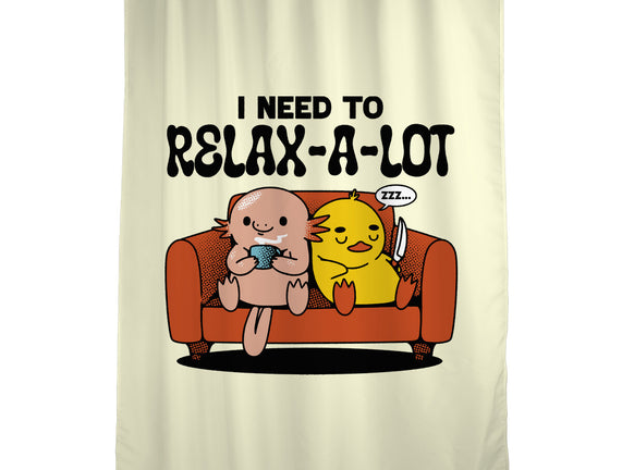 I Need To Relax A Lot