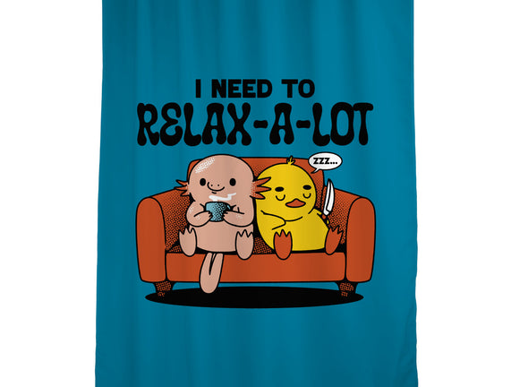 I Need To Relax A Lot