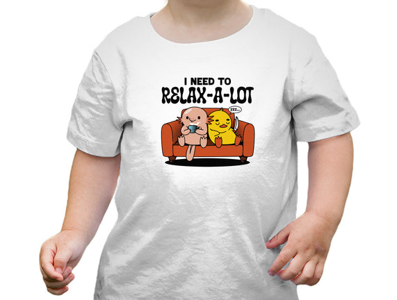 I Need To Relax A Lot