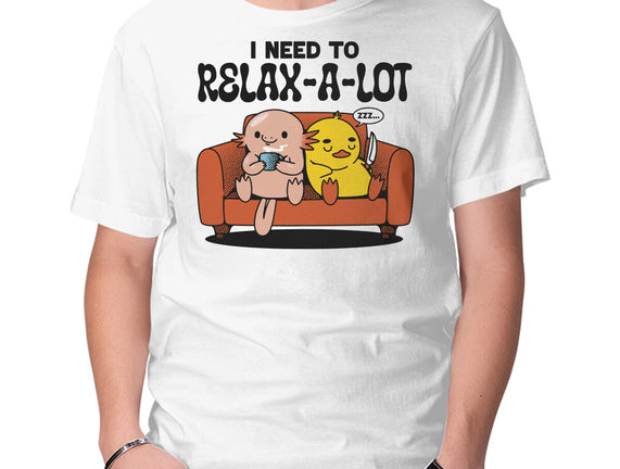 I Need To Relax A Lot