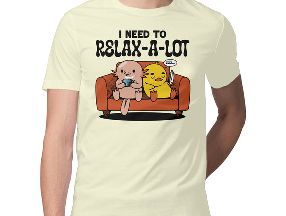I Need To Relax A Lot