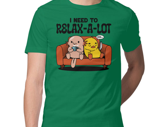 I Need To Relax A Lot