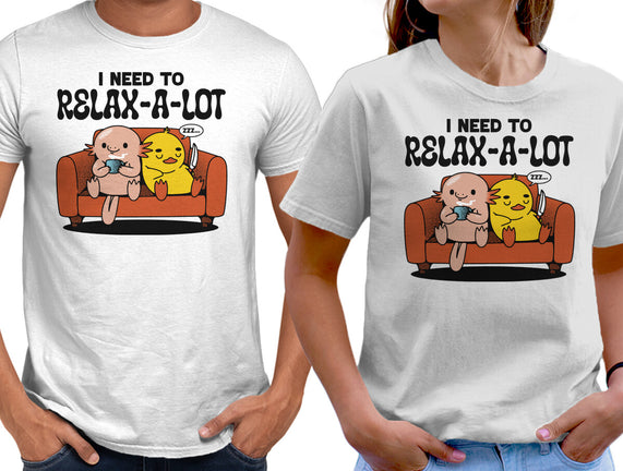 I Need To Relax A Lot